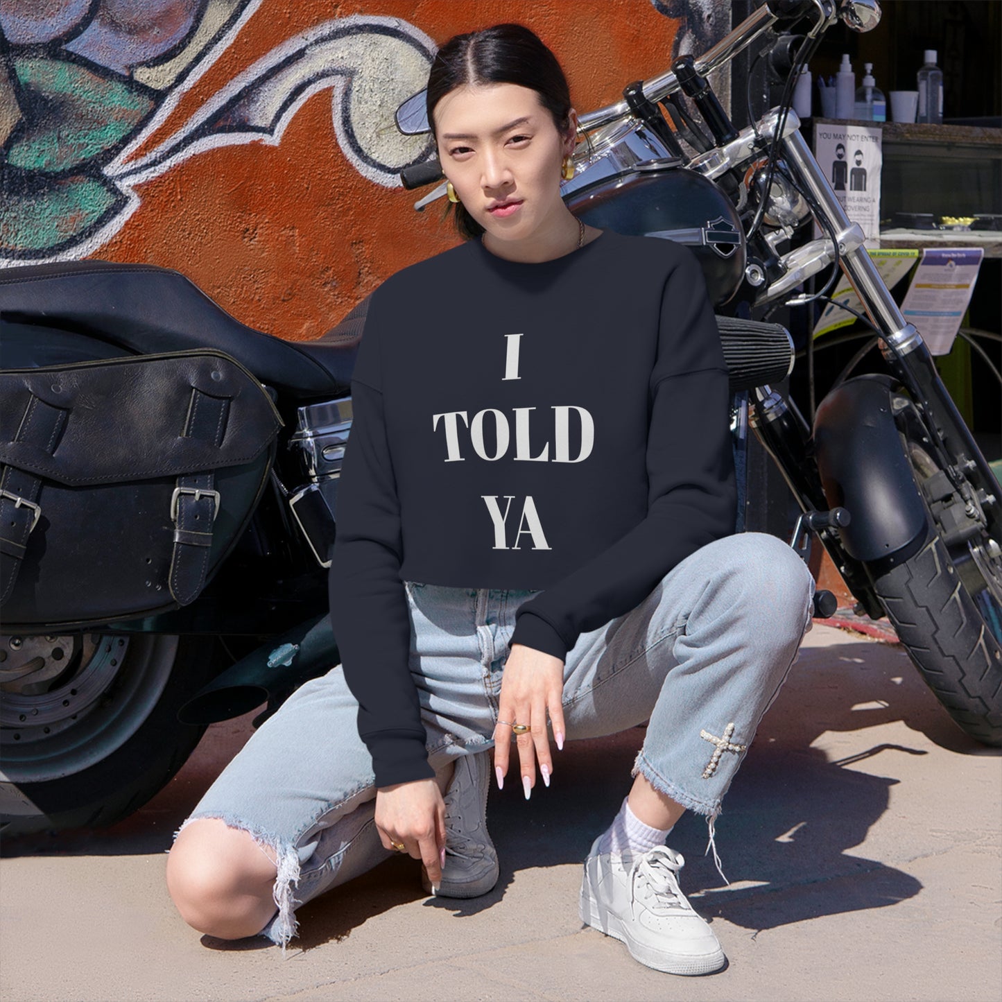 I TOLD YA Women's Cropped Sweatshirt - Top That Tees