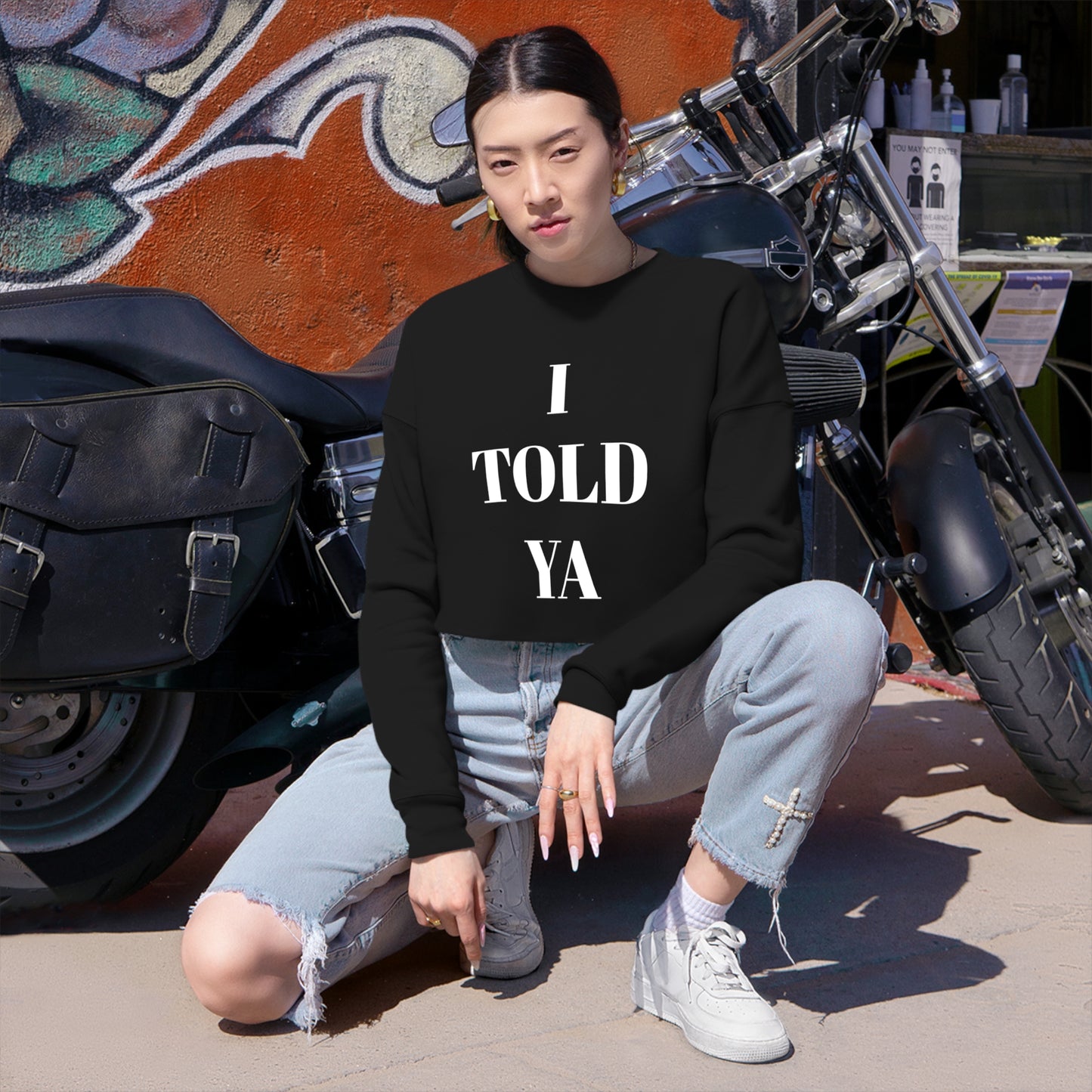 I TOLD YA Women's Cropped Sweatshirt - Top That Tees