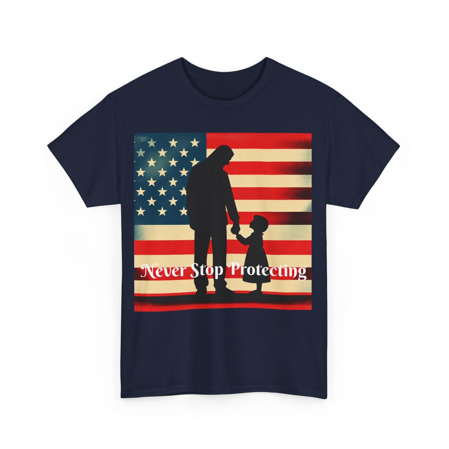 Never Stop Protecting, Patriot Dad Unisex Heavy Cotton Tee, Father's Day, American Flag, Father & Daughter, Family Graphic Tee - Top That Tees