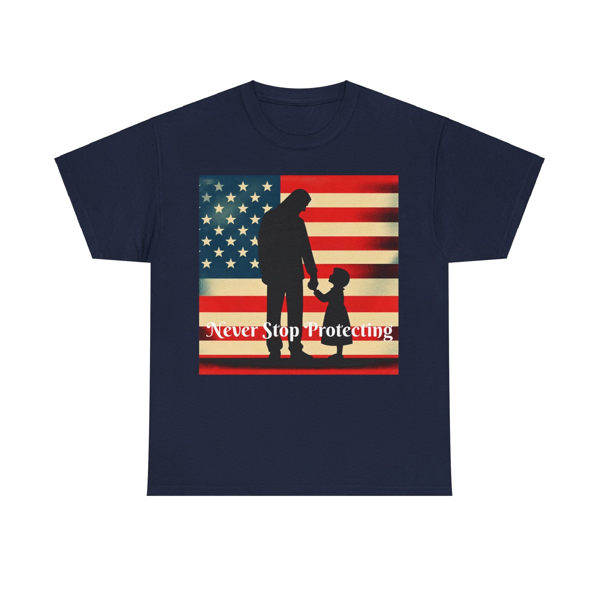 Never Stop Protecting, Patriot Dad Unisex Heavy Cotton Tee, Father's Day, American Flag, Father & Daughter, Family Graphic Tee - Top That Tees