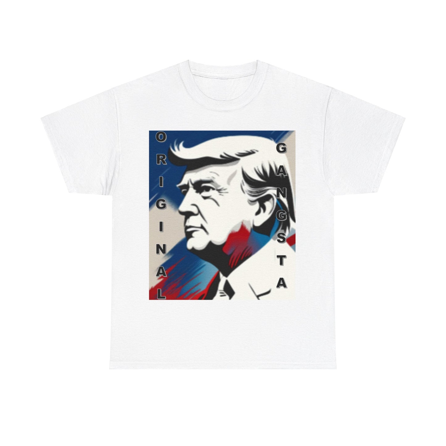 Trump Original Gangsta Unisex Heavy Cotton Tee - Top That Tees